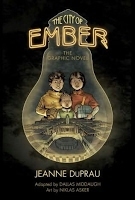 The City Of Ember: The Graphic Novel